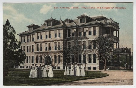 San Antonio, Texas. Physicians' and Surgeons' Hospital.