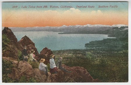 Lake Tahoe from Mt. Watson, California. Overland Rt. Southern Pacific